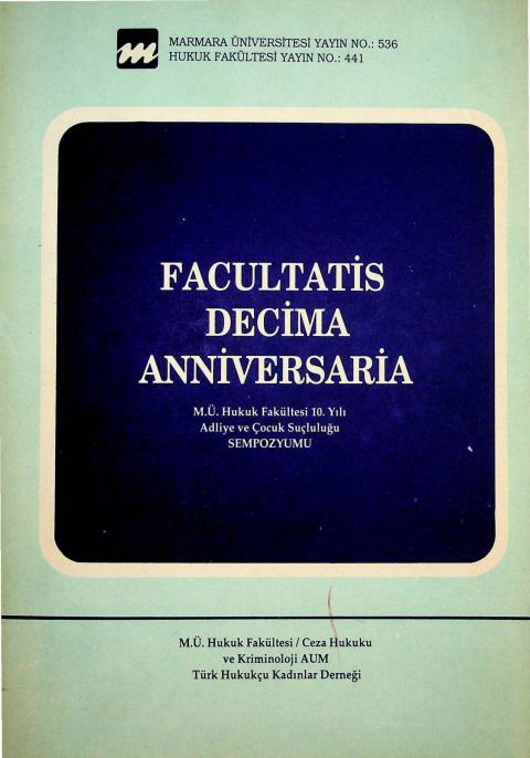 Facultatis Decima Anniversaria: Adliye ve Çocuk Suçluluğu Sempozyumu, 26-28 Ekim 1992