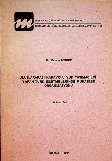 Uluslararası Karayolu Yük Taşımacılığı Yapan Türk İşletmelerinde Muhasebe Organizasyonu